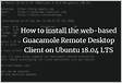 Configuring Guacamole on Ubuntu 18.04 rhomelab